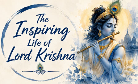 The Inspiring Life of Lord Krishna